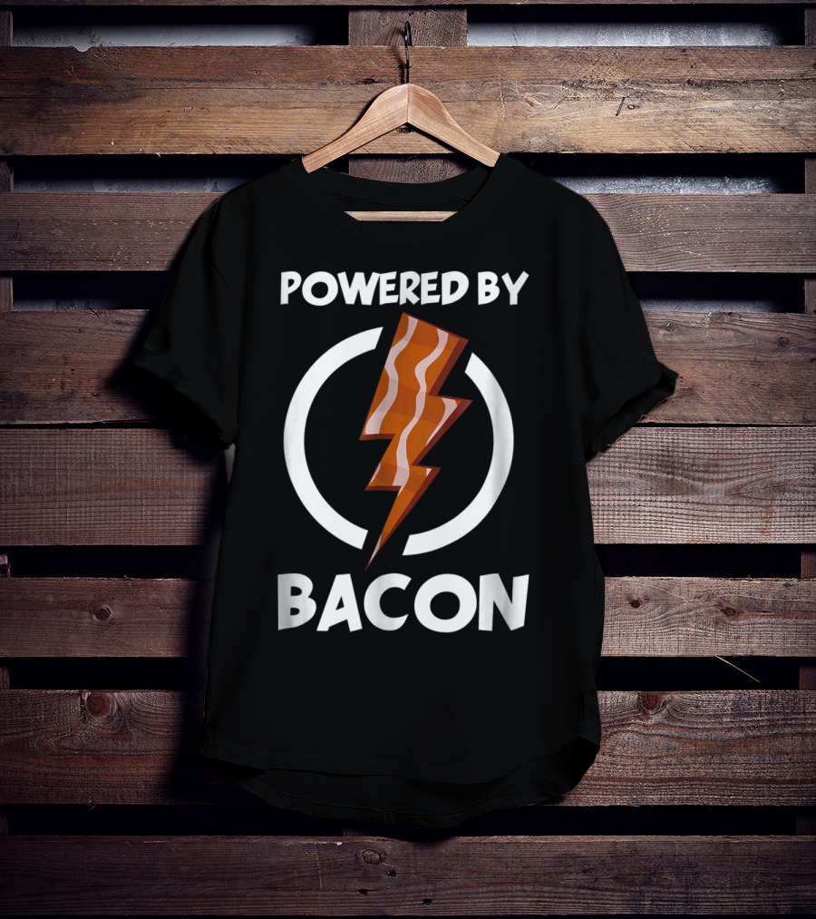 Powered By Bacon Funny Bacon Lovers Lightning Bolt T-Shirt