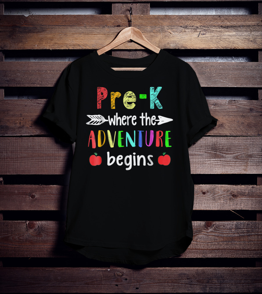 Pre-K Where The Adventure Begins With Colorful Letters And Apples T-Shirt