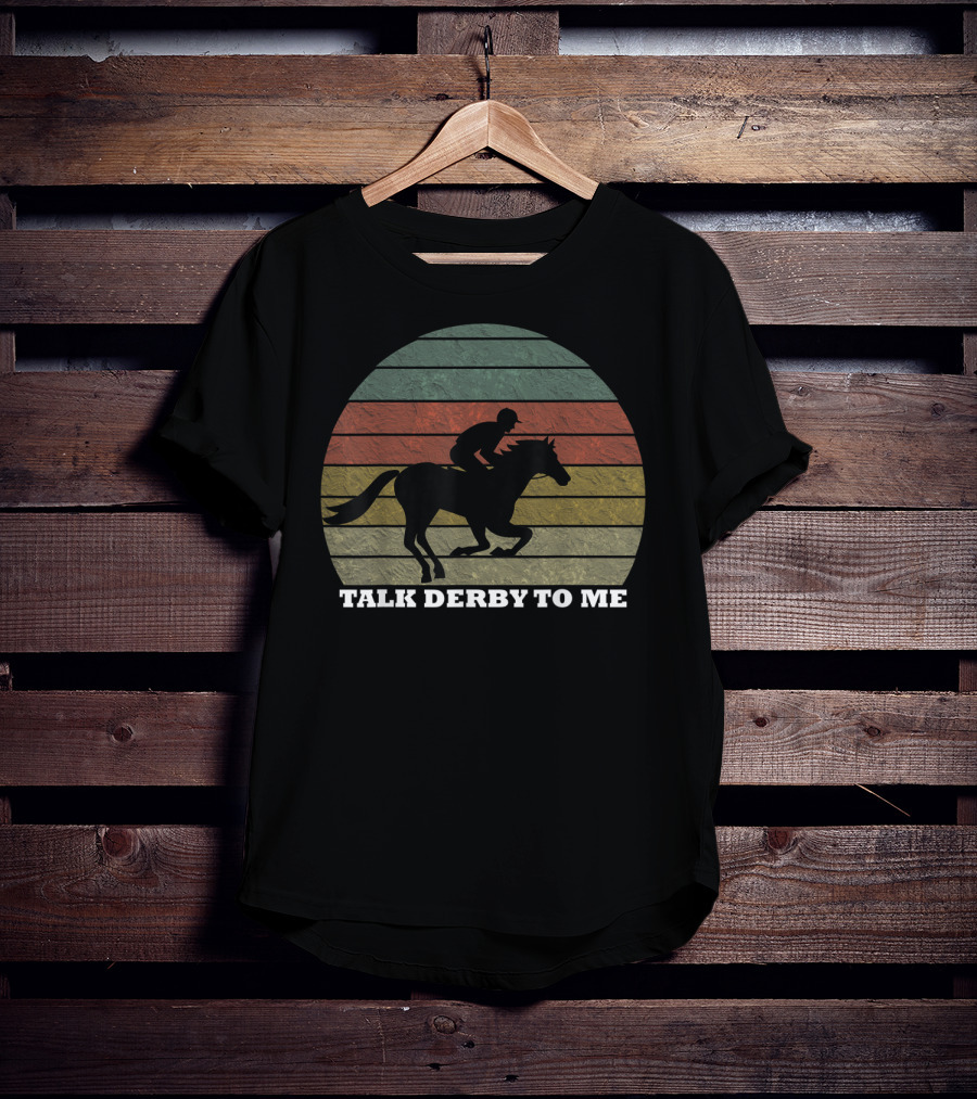 Talk Derby To Me Retro Horse Racing T-Shirt