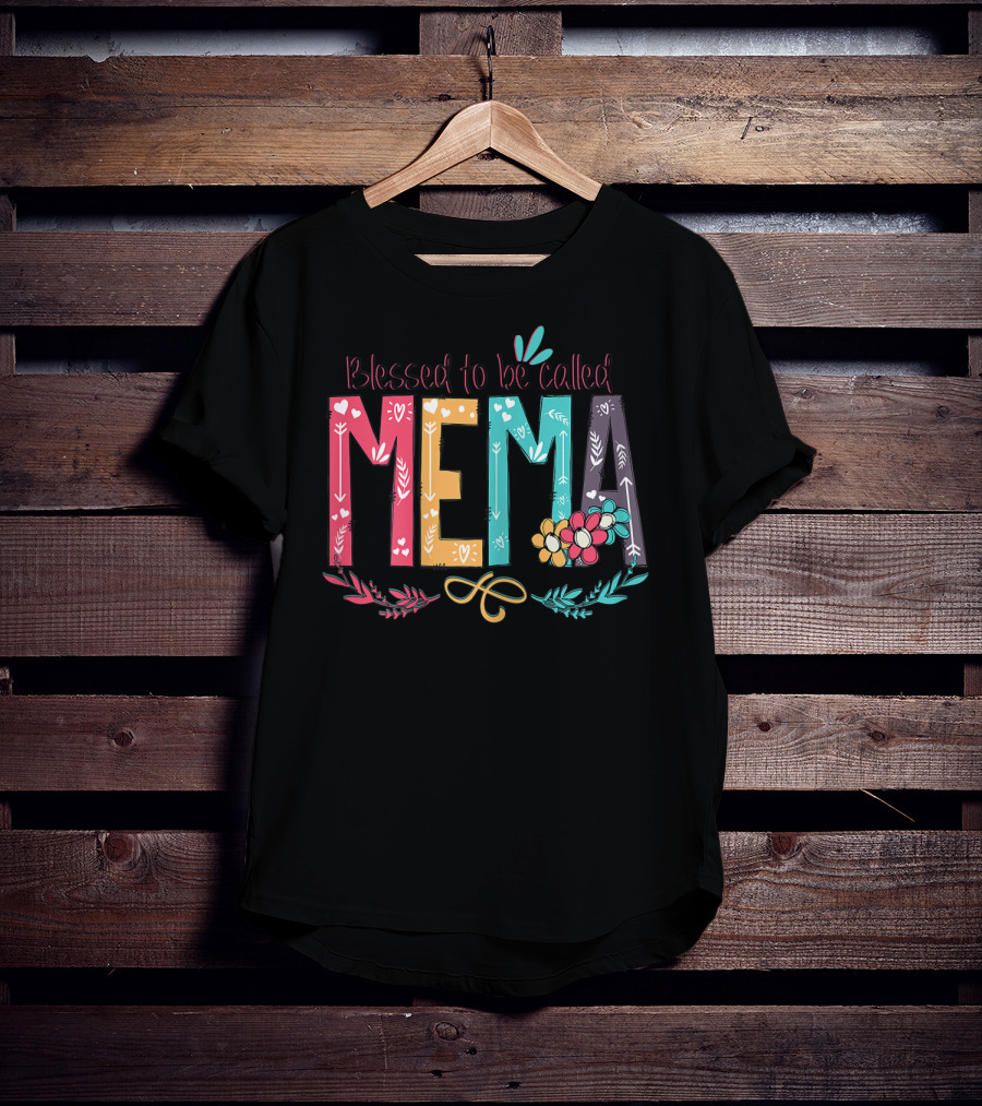 Blessed To Be Called MeMa Floral Colorful T-Shirt