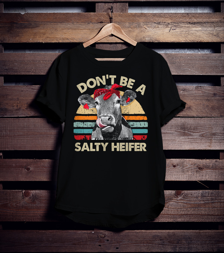 Don't Be A Salty Heifer Retro Cow Lover Vintage Sunset T-Shirt