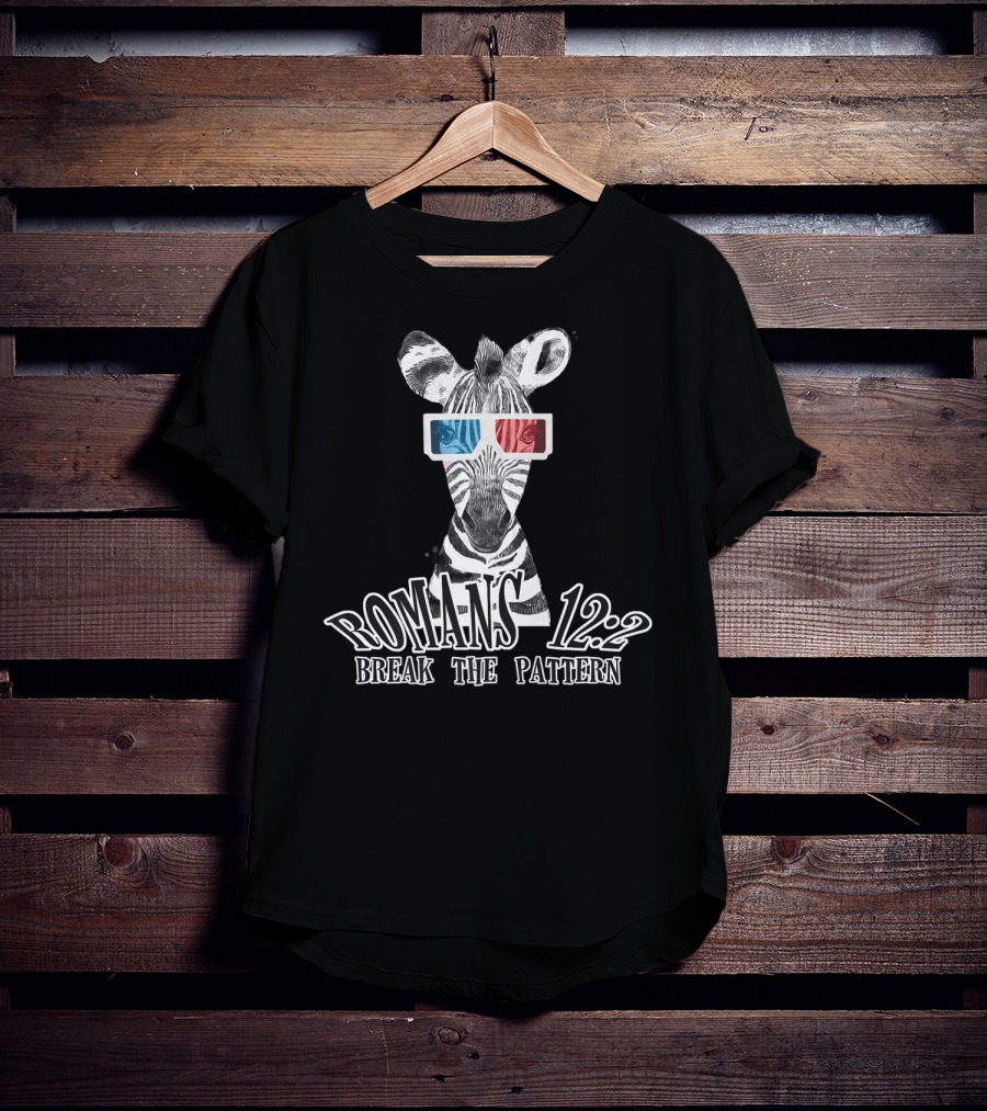Zebra Romans 12:2 Break The Pattern Fun Funny Quirky Christian T-Shirt