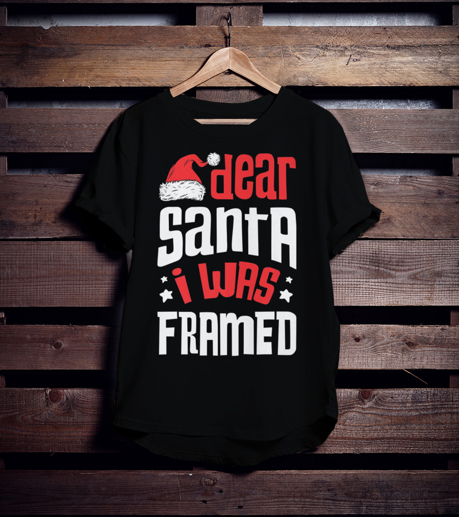 Dear Santa I Was Framed Christmas Baby Boys Funny Quote With Santa Hat T-Shirt