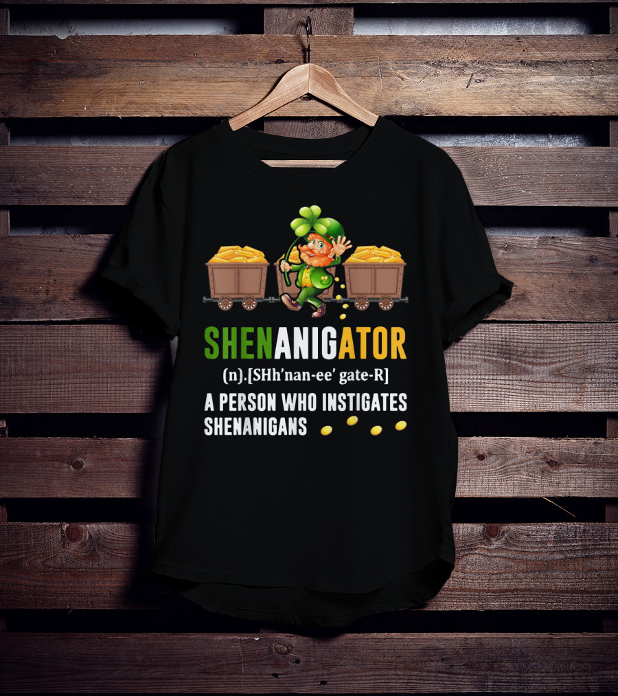 Shenanigator Leprechaun Gold Coins St. Patrick's Day Definition Fun T-Shirt