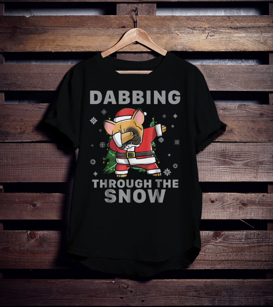 Dabbing Through The Snow French Bulldog Santa Christmas Frenchie T-Shirt