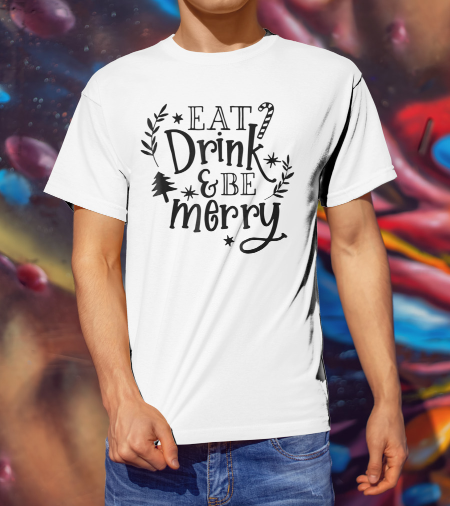 Eat Drink And Be Merry Christmas Candy Cane And Tree Decorations T-Shirt
