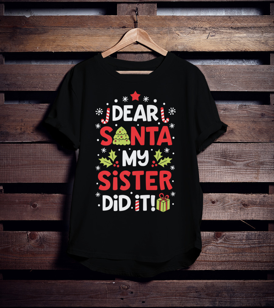 Dear Santa My Sister Did It Christmas Boys Candy Cane Holly Present T-Shirt