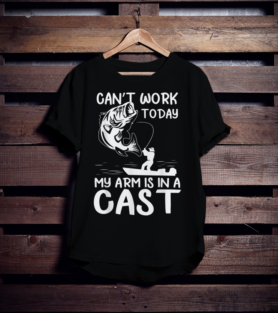 Can't Work Today My Arm Is In A Cast T-Shirt