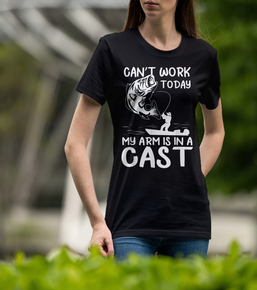 Can't Work Today My Arm Is In A Cast T-Shirt