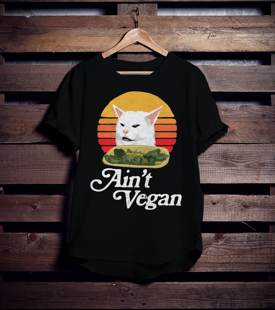 Ain't Vegan Arguing White Cat Retro Sunset T-Shirt