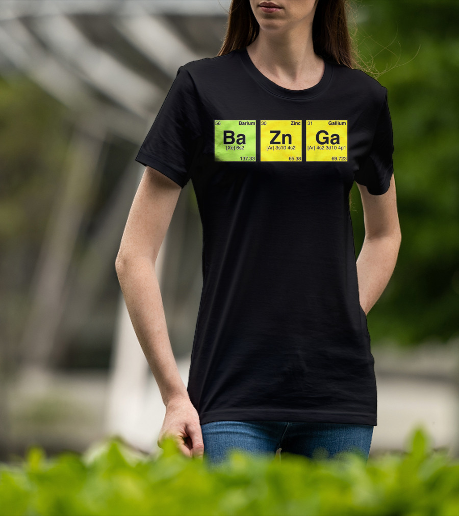 Bazinga Periodic Table Ba Zn Ga Chemistry Elements T-Shirt