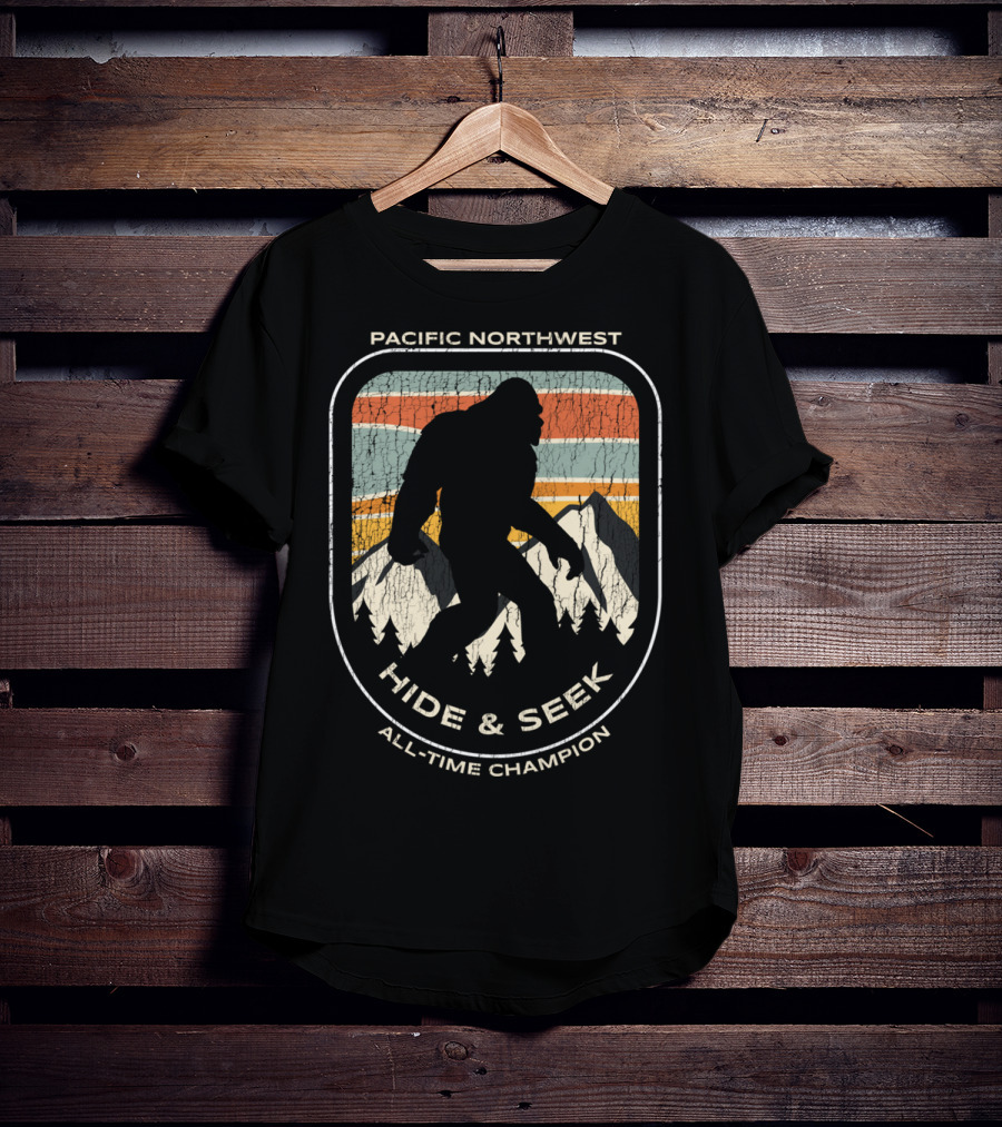 Pacific Northwest Bigfoot Hide And Seek All-Time Champion T-Shirt