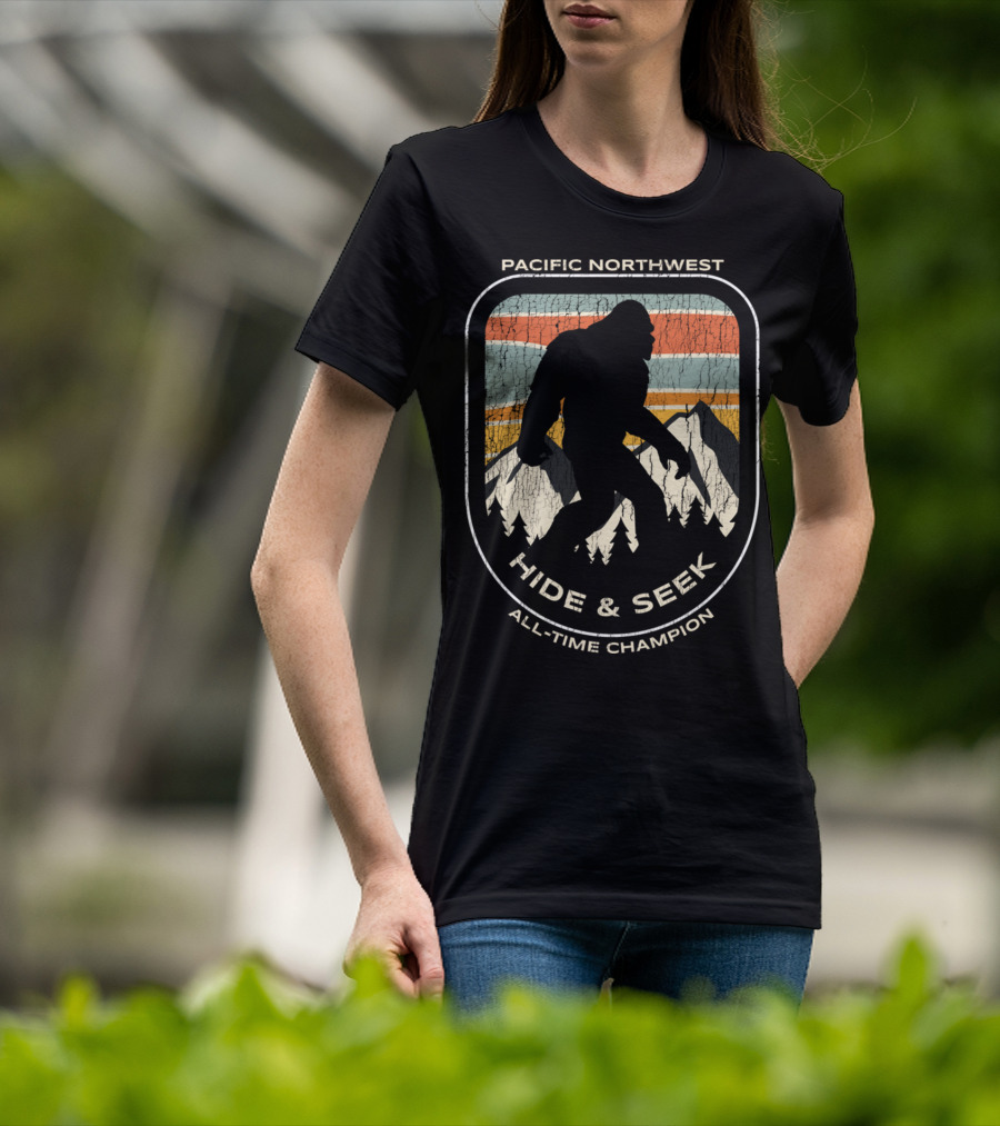 Pacific Northwest Bigfoot Hide And Seek All-Time Champion T-Shirt