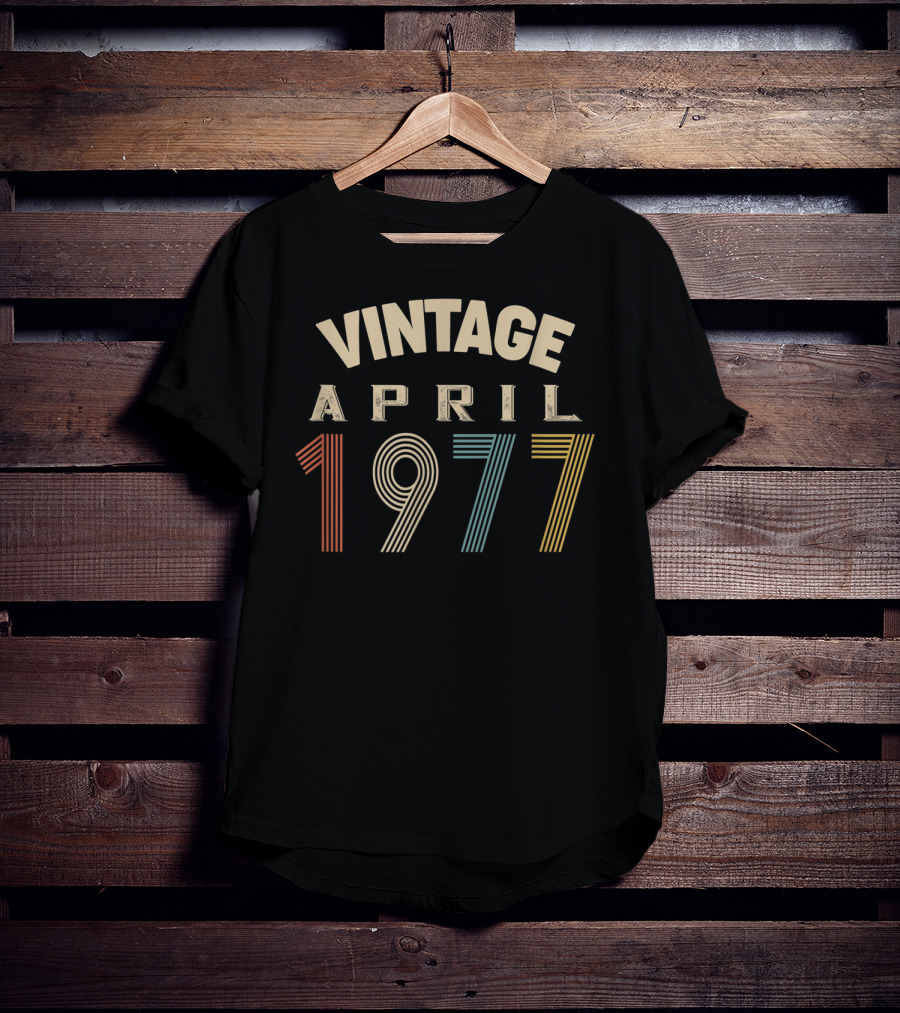 Vintage April 1977 Retro Birthday T-Shirt