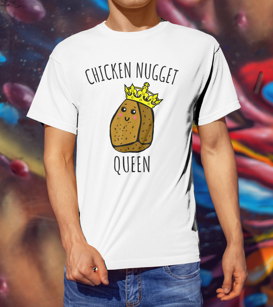 Chicken Nugget Queen Chicken Nugget Royalty T-Shirt