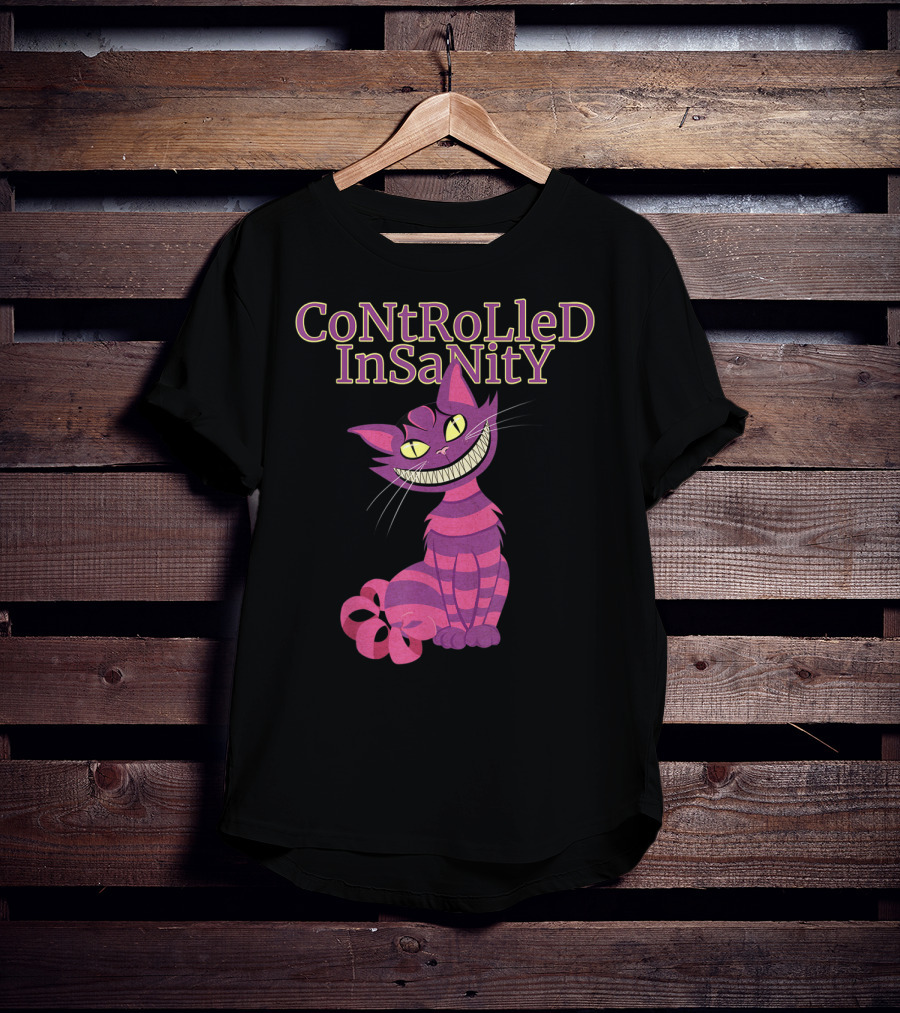 Cheshire Cat Controlled Insanity Alice In Wonderland T-Shirt
