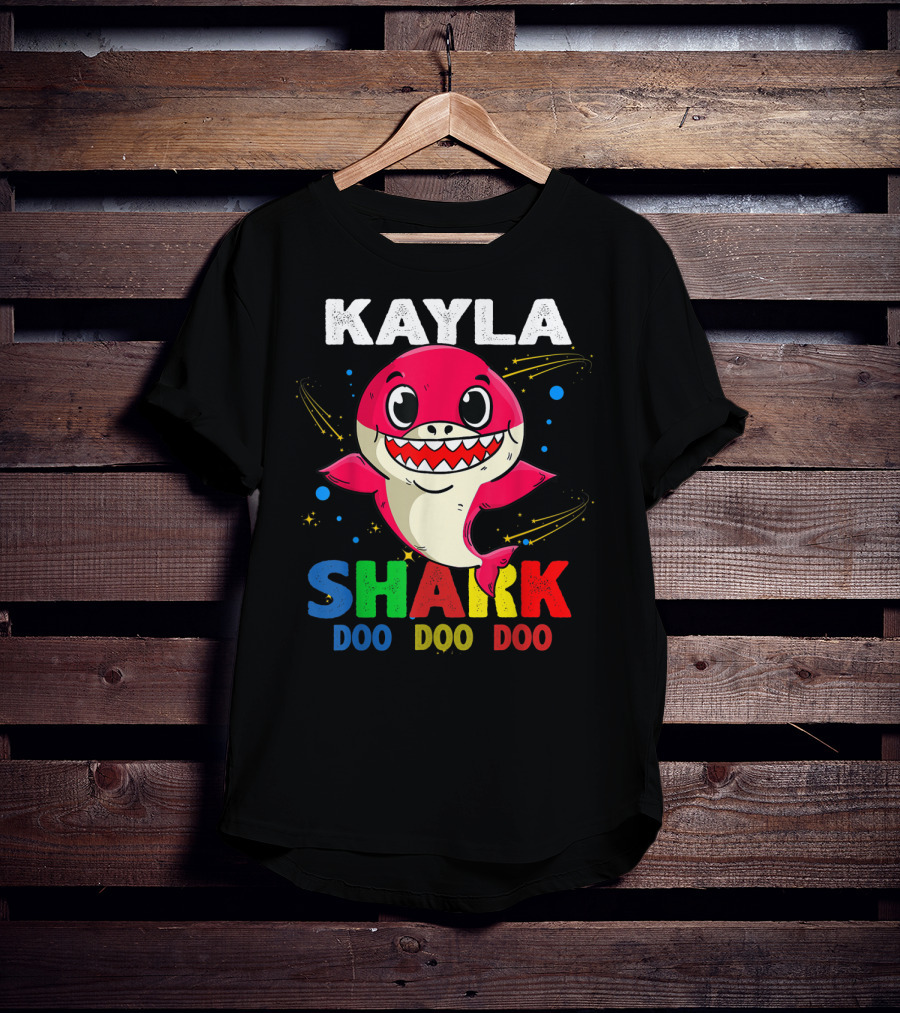 Kayla Shark Doo Doo Doo Custom Name Colorful T-Shirt