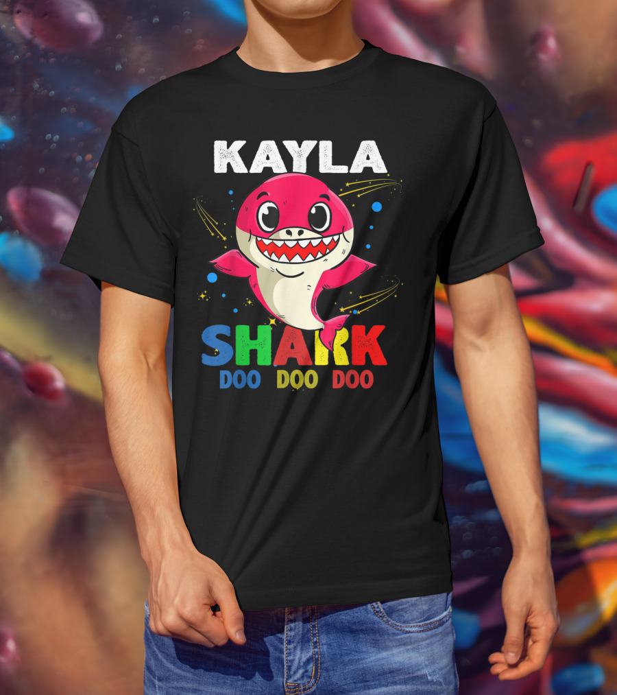 Kayla Shark Doo Doo Doo Custom Name Colorful T-Shirt