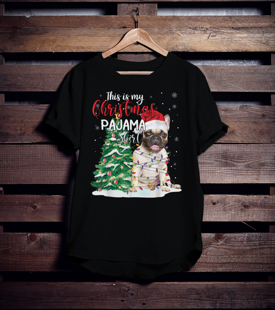 This Is My Christmas Pajama Shirt French Bulldog T-Shirt