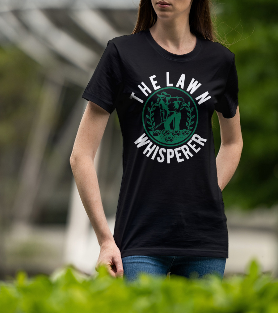 The Lawn Whisperer Mowing Landscaping Funny Gardener T-Shirt