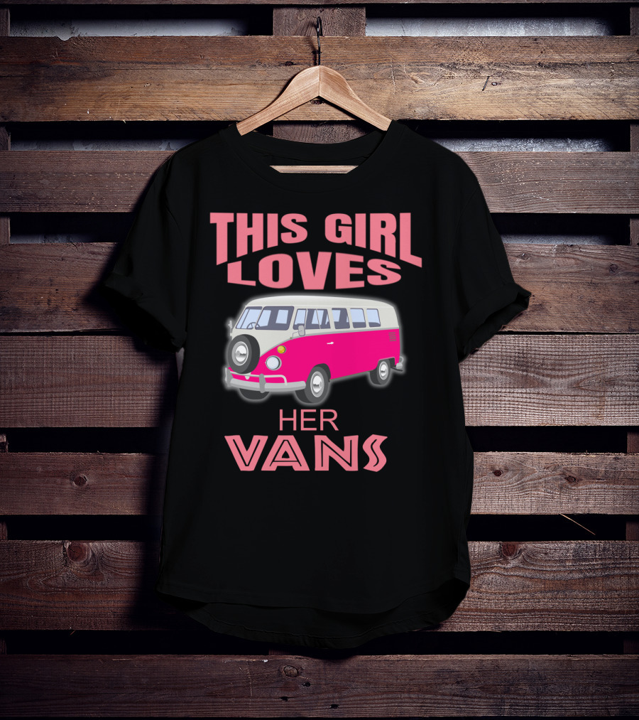 This Girl Loves Her Vans T-Shirt