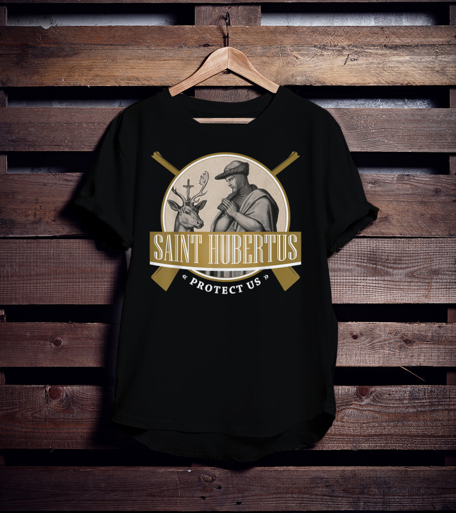 Saint Hubertus Protect Us Hubertus Patron Saint Of Hunters Hubert Rifle T-Shirt