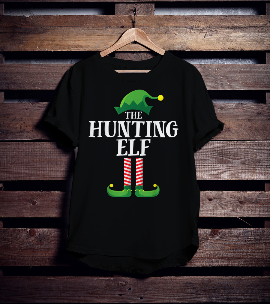 The Hunting Elf Matching Family Group Holiday Joke T-Shirt