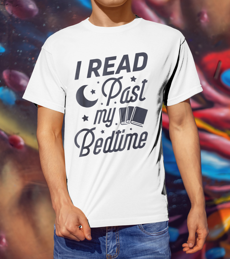 I Read Past My Bedtime With Moon, Stars, And Books T-Shirt