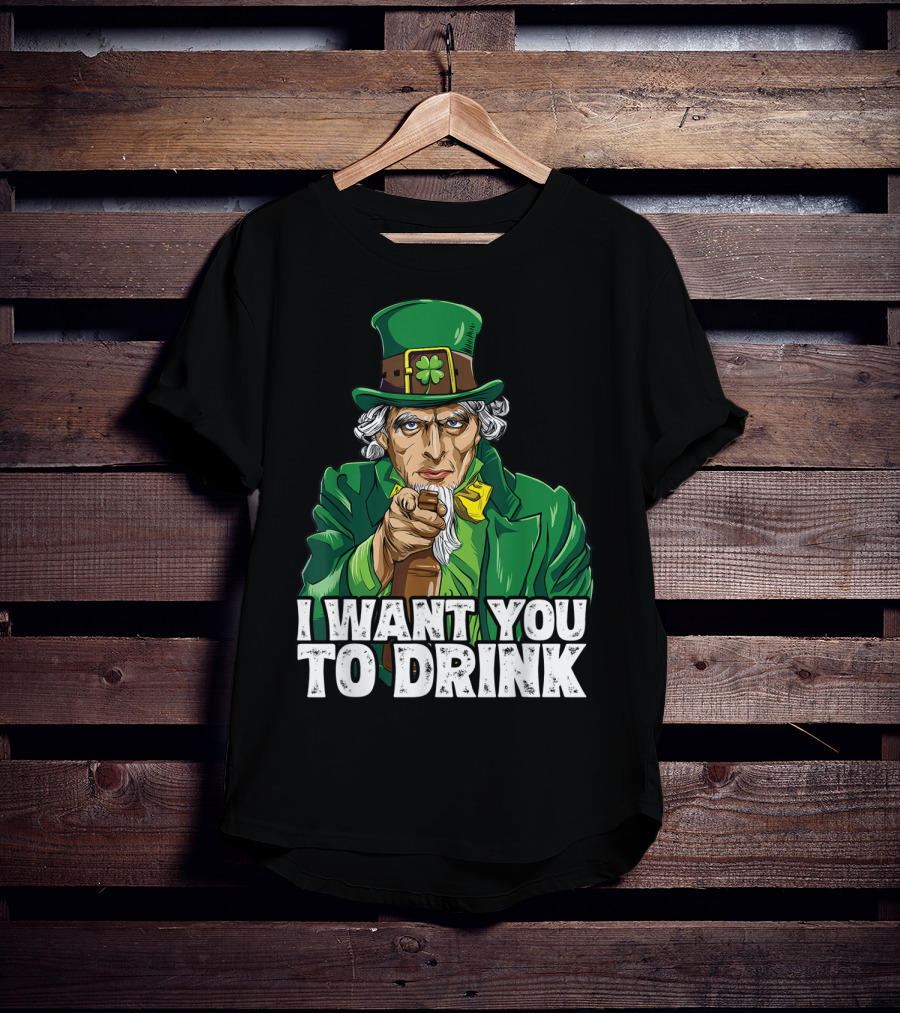 I Want You To Drink Uncle Sam St Patrick's Day Irish Costume T-Shirt