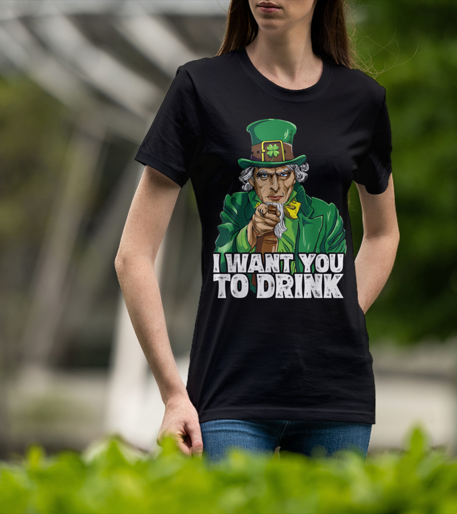 I Want You To Drink Uncle Sam St Patrick's Day Irish Costume T-Shirt