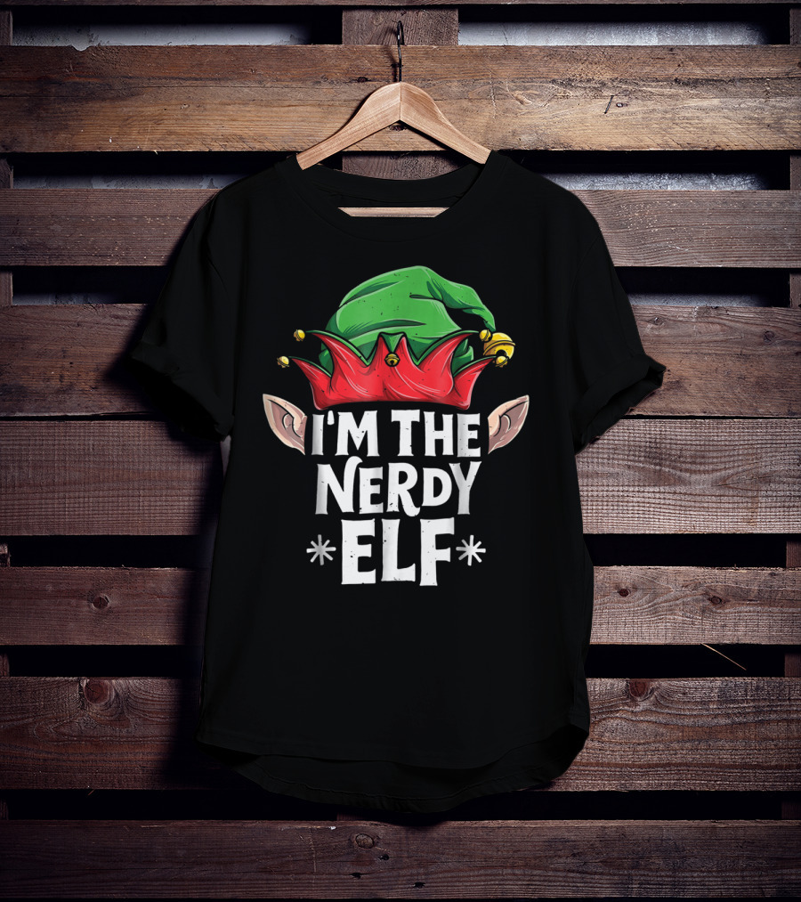 I'm The Nerdy Elf Green And Red Hat With Ears T-Shirt