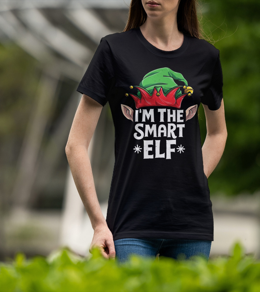 I'm The Smart Elf Christmas Hat And Ears T-Shirt