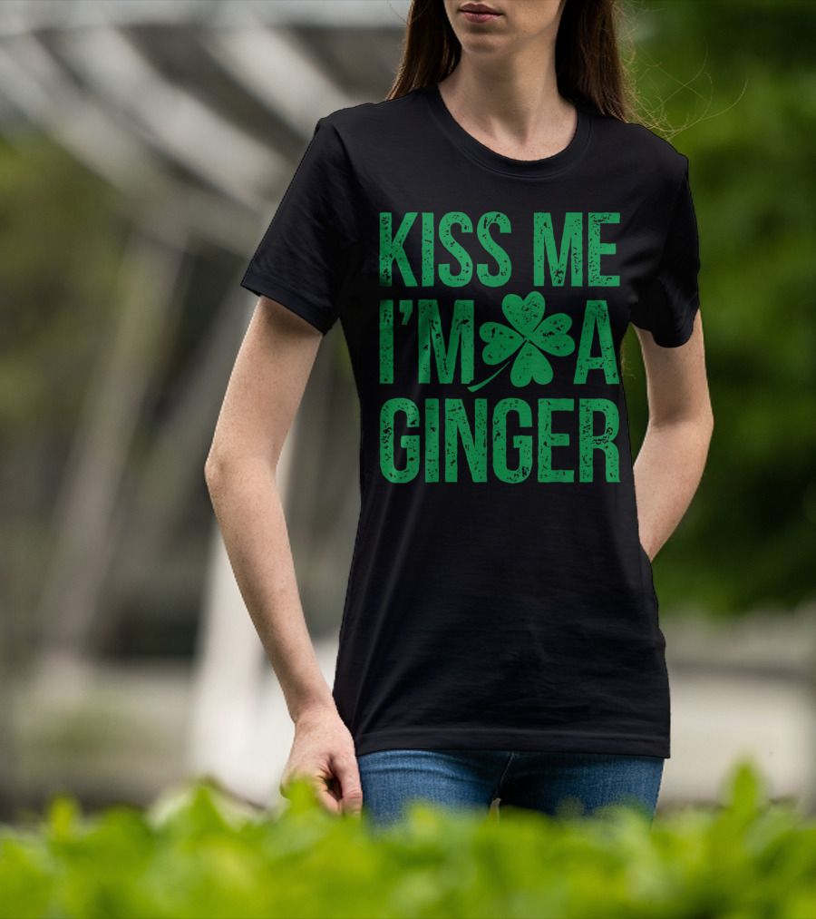 Kiss Me I'm A Ginger St Patricks Day Irish Shamrock T-Shirt