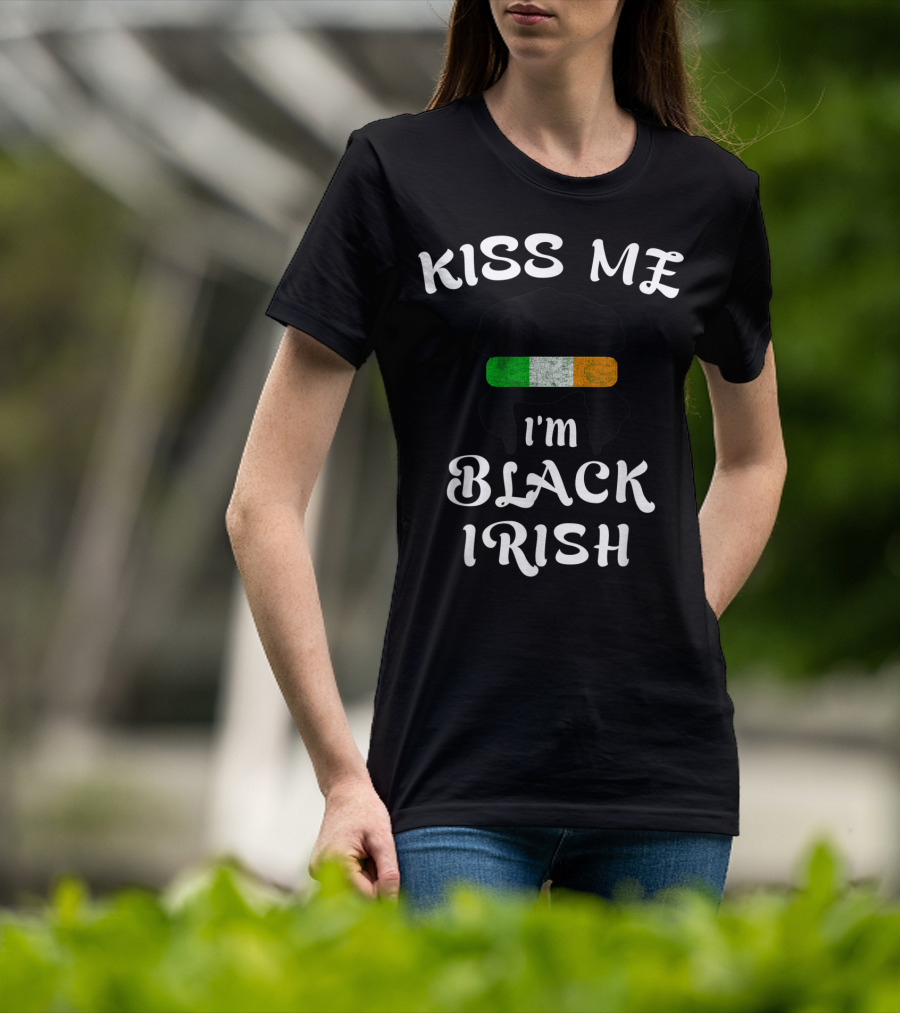 Kiss Me I'm Black Irish With Irish Flag St Patricks Day T-Shirt