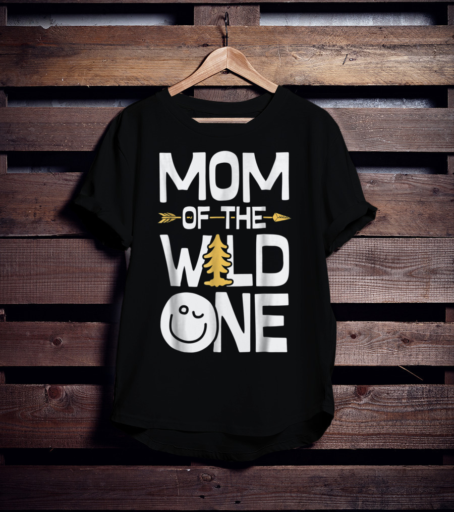 Mom Of The Wild One Arrow Tree Smiley Mother's Day Fun T-Shirt