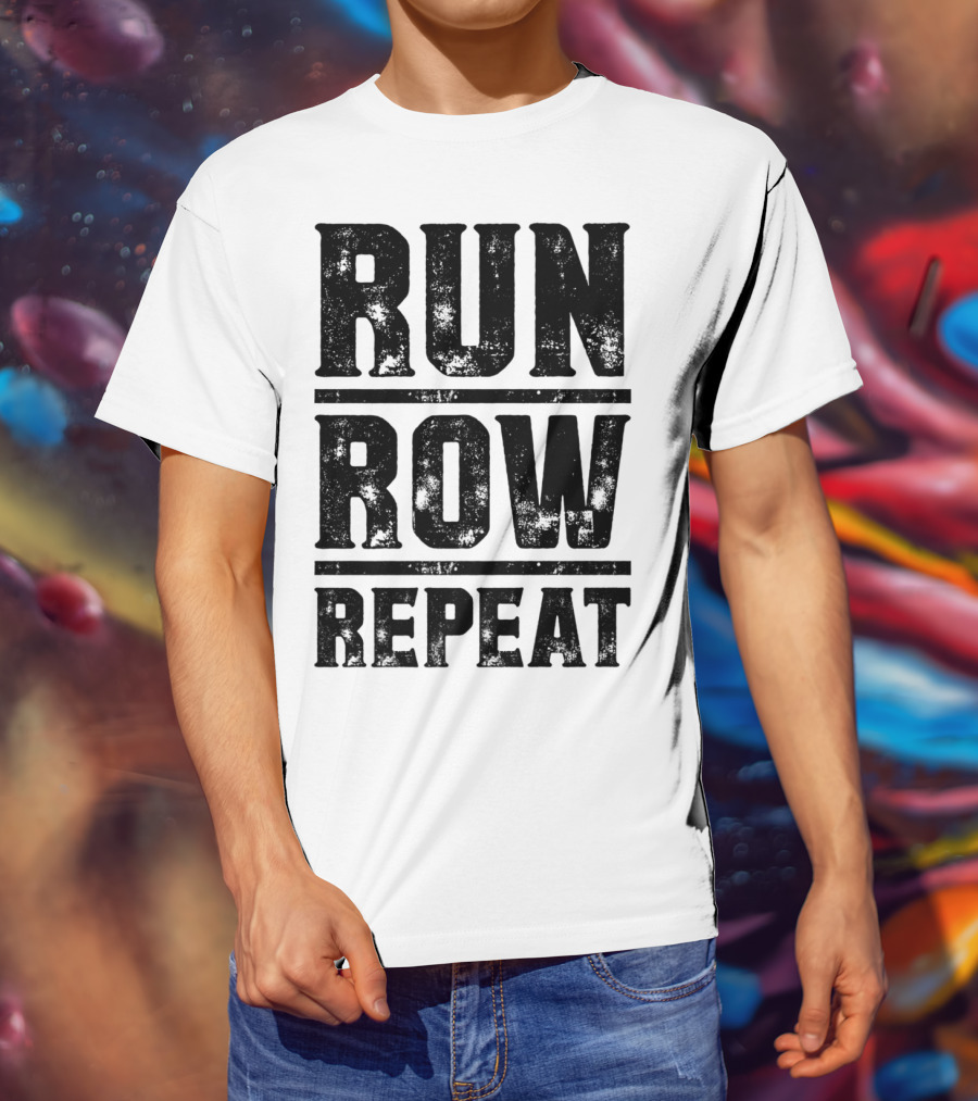 Run Row Repeat Fitness Gym Workout Routine Enthusiast RC T-Shirt