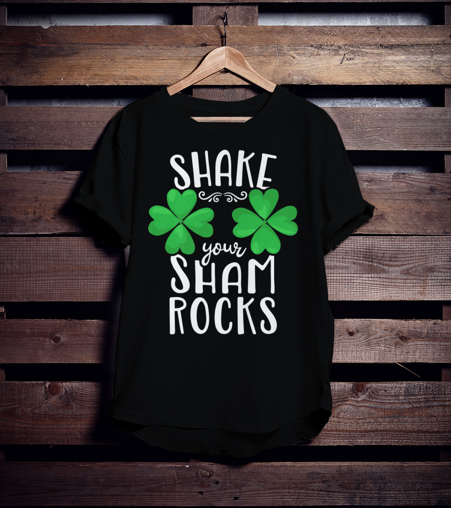 Shake Your Shamrocks St Patricks Day Shamrocks Women XT T-Shirt