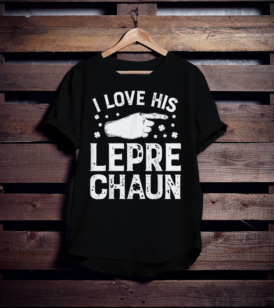 I Love His Leprechaun St Patricks Day Couple Shirt Shamrocks Hand Pointing T-Shirt