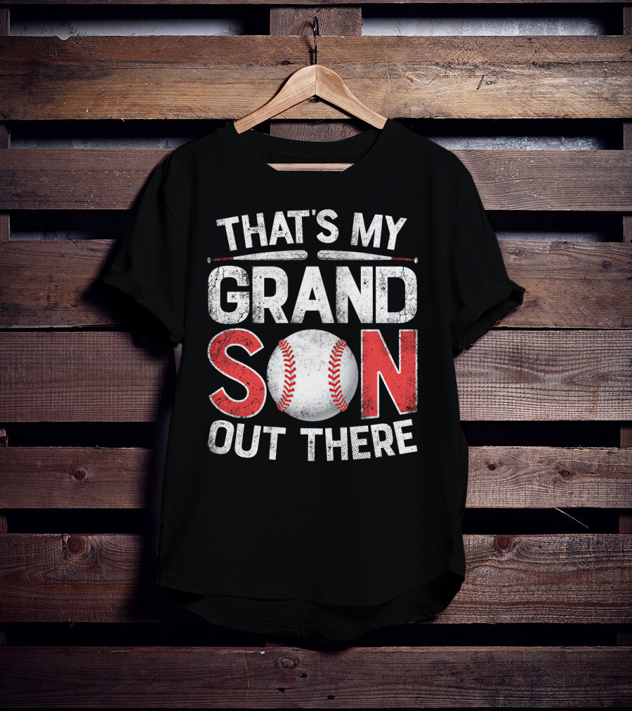 That's My Grandson Baseball Out There With Bat And Ball T-Shirt