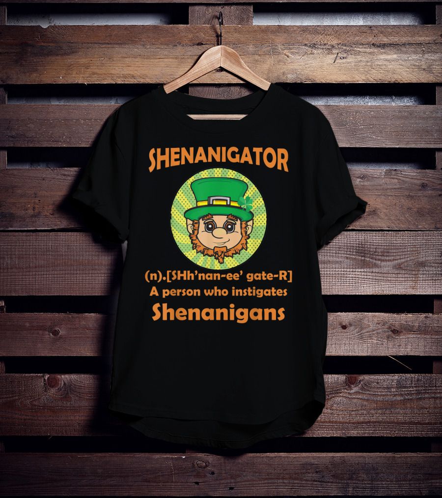 Shenanigator Definition St Patrick's Day Leprechaun Instigates Shenanigans T-Shirt
