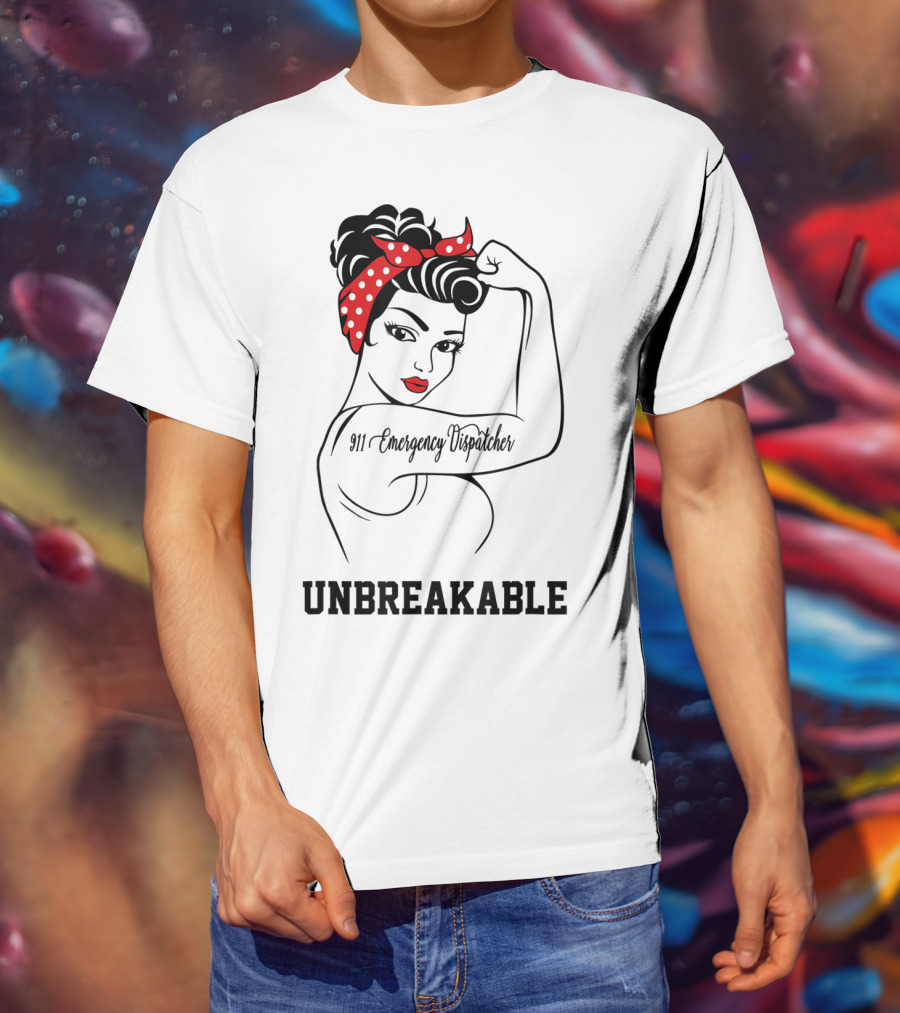 911 Emergency Dispatcher Unbreakable Rosie The Riveter T-Shirt