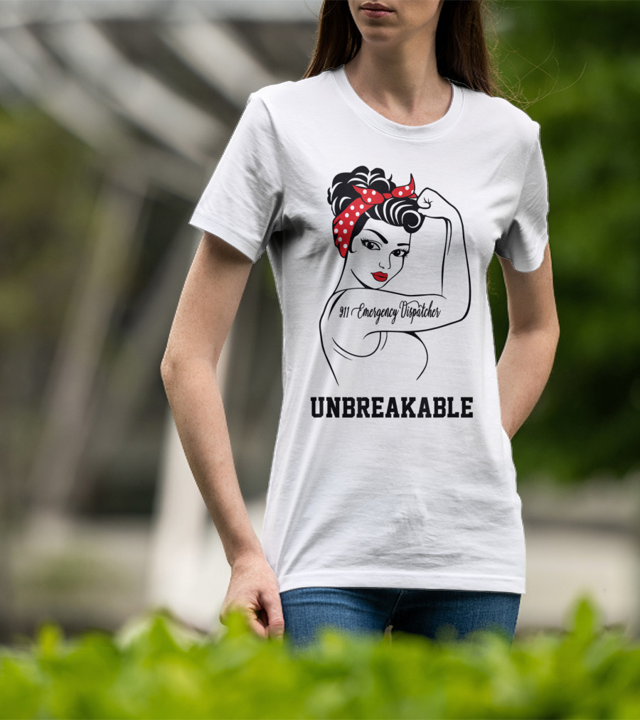 911 Emergency Dispatcher Unbreakable Rosie The Riveter T-Shirt