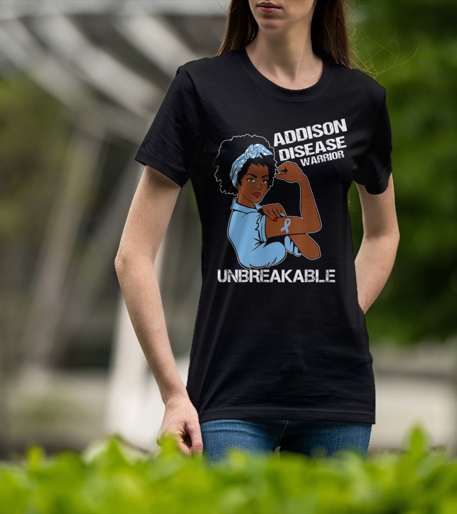 Addison Disease Warrior Unbreakable Strong Woman T-Shirt