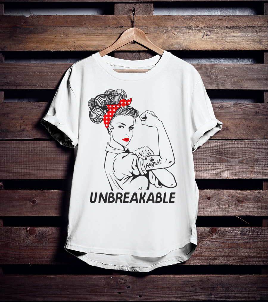August Strong Girl Unbreakable Rosie The Riveter Style Retro T-Shirt