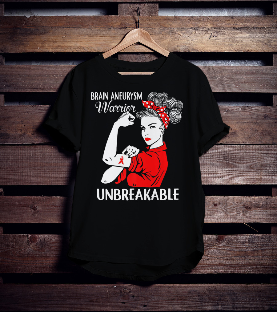 Brain Aneurysm Warrior Unbreakable Rosie The Riveter T-Shirt