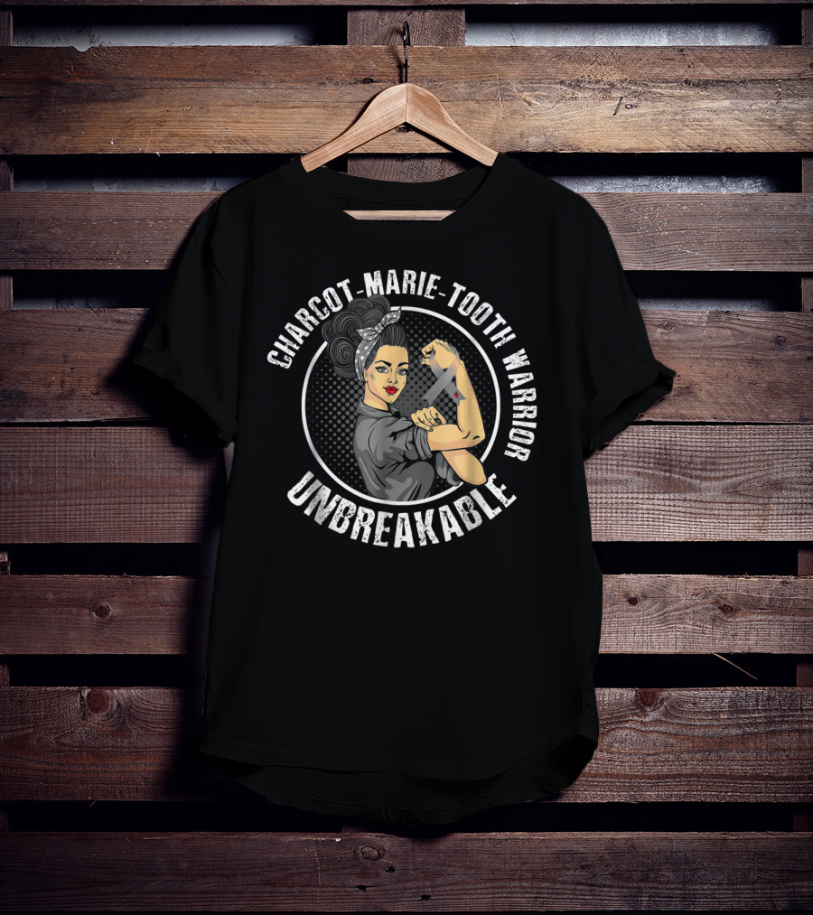 Charcot-Marie-Tooth Warrior Unbreakable Rosie The Riveter T-Shirt