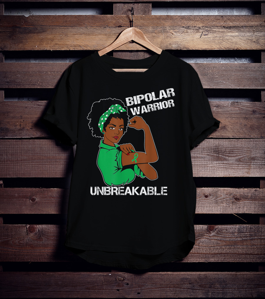 Bipolar Warrior Unbreakable Strength With Green T-Shirt