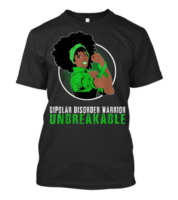 Bipolar Disorder Warrior Unbreakable Black Girl T-Shirt