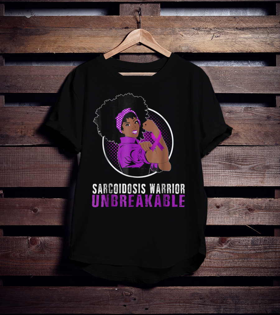 Sarcoidosis Warrior Unbreakable Black Girl Strength T-Shirt