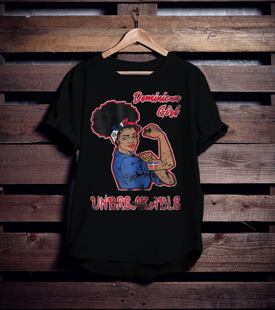 Dominican Girl Unbreakable With Flag And Feminist Symbolism T-Shirt
